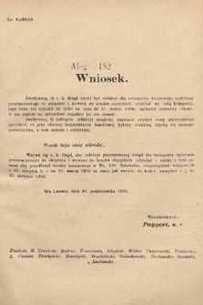 [Kadencja VIII, sesja II, al. 482] Alegata do Sprawozdań Stenograficznych z Drugiej Sesyi Ósmego Peryodu Sejmu Krajowego Królestwa Galicyi i Lodomeryi z Wielkiem Księstwem Krakowskiem z roku 1905. Alegat 482