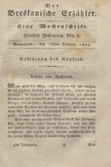 Der Breslauische Erzähler : eine Wochenschrift. Jg.5, No. 8 (18 Februar 1804) + wkładka