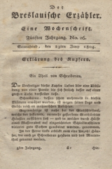 Der Breslauische Erzähler : eine Wochenschrift. Jg.5, No. 26 (23 Juny 1804) + wkładka