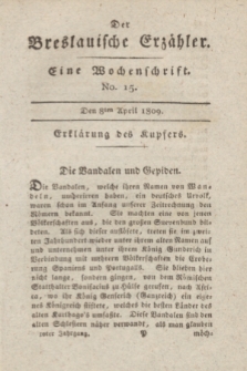 Der Breslauische Erzähler : eine Wochenschrift. Jg.10, No. 15 (8 April 1809) + wkładka