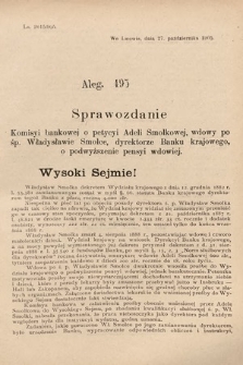 [Kadencja VIII, sesja II, al. 495] Alegata do Sprawozdań Stenograficznych z Drugiej Sesyi Ósmego Peryodu Sejmu Krajowego Królestwa Galicyi i Lodomeryi z Wielkiem Księstwem Krakowskiem z roku 1905. Alegat 495