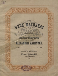 Deux mazurkas pour piano : composées et dediées à son ami Henri-Toeplitz : op. 12
