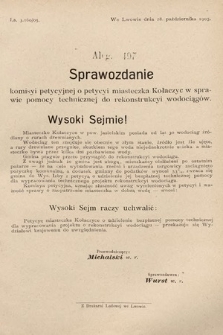 [Kadencja VIII, sesja II, al. 497] Alegata do Sprawozdań Stenograficznych z Drugiej Sesyi Ósmego Peryodu Sejmu Krajowego Królestwa Galicyi i Lodomeryi z Wielkiem Księstwem Krakowskiem z roku 1905. Alegat 497