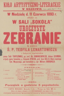 W niedzielę d. 11 czerwca 1893 r. odbędzie się w Sali Sokoła uroczyste zebranie ku uczczeniu ś. p. Teofila Lenartowicza