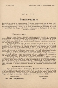 [Kadencja VIII, sesja II, al. 500] Alegata do Sprawozdań Stenograficznych z Drugiej Sesyi Ósmego Peryodu Sejmu Krajowego Królestwa Galicyi i Lodomeryi z Wielkiem Księstwem Krakowskiem z roku 1905. Alegat 500