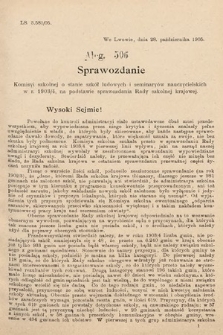 [Kadencja VIII, sesja II, al. 506] Alegata do Sprawozdań Stenograficznych z Drugiej Sesyi Ósmego Peryodu Sejmu Krajowego Królestwa Galicyi i Lodomeryi z Wielkiem Księstwem Krakowskiem z roku 1905. Alegat 506