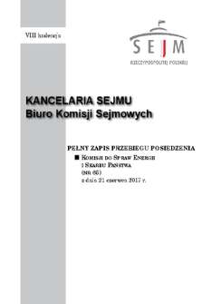 Pełny Zapis Przebiegu Posiedzenia Komisji do spraw Energii i Skarbu Państwa (nr 65) z dnia 21 czerwca 2017 r.