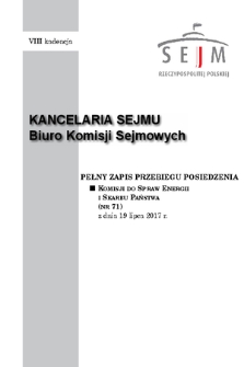 Pełny Zapis Przebiegu Posiedzenia Komisji do spraw Energii i Skarbu Państwa (nr 71) z dnia 19 lipca 2017 r.