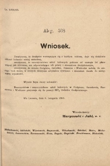 [Kadencja VIII, sesja II, al. 508] Alegata do Sprawozdań Stenograficznych z Drugiej Sesyi Ósmego Peryodu Sejmu Krajowego Królestwa Galicyi i Lodomeryi z Wielkiem Księstwem Krakowskiem z roku 1905. Alegat 508