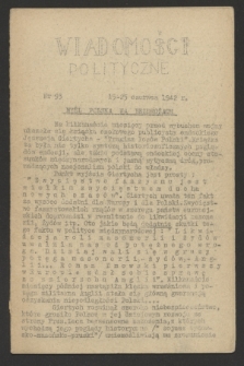 Wiadomości Polityczne. [R.3], nr 93 (15-25 czerwca 1942)