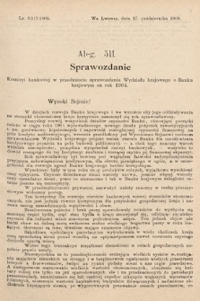 [Kadencja VIII, sesja II, al. 511] Alegata do Sprawozdań Stenograficznych z Drugiej Sesyi Ósmego Peryodu Sejmu Krajowego Królestwa Galicyi i Lodomeryi z Wielkiem Księstwem Krakowskiem z roku 1905. Alegat 511