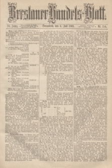 Breslauer Handels-Blatt. Jg.24, Nr. 154 (4 Juli 1868)