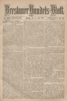 Breslauer Handels-Blatt. Jg.24, Nr. 161 (13 Juli 1868)