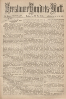 Breslauer Handels-Blatt. Jg.24, Nr. 165 (17 Juli 1868) + dod.