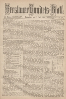 Breslauer Handels-Blatt. Jg.24, Nr. 166 (18 Juli 1868) + dod.