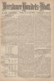 Breslauer Handels-Blatt. Jg.24, Nr. 174 (28 Juli 1868)