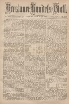 Breslauer Handels-Blatt. Jg.24, Nr. 178 (1 August 1868)