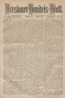 Breslauer Handels-Blatt. Jg.24, Nr. 179 (3 August 1868)