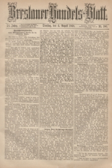 Breslauer Handels-Blatt. Jg.24, Nr. 180 (4 August 1868)