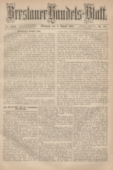 Breslauer Handels-Blatt. Jg.24, Nr. 181 (5 August 1868)