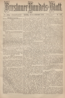 Breslauer Handels-Blatt. Jg.24, Nr. 222 (22 September 1868)