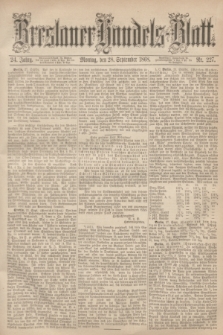 Breslauer Handels-Blatt. Jg.24, Nr. 227 (28 september 1868)