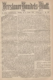 Breslauer Handels-Blatt. Jg.24, Nr. 240 (13 October 1868)