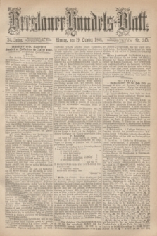 Breslauer Handels-Blatt. Jg.24, Nr. 245 (19 October 1868)