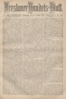 Breslauer Handels-Blatt. Jg.24, Nr. 248 (22 October 1868)