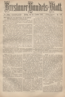 Breslauer Handels-Blatt. Jg.24, Nr. 249 (23 October 1868)