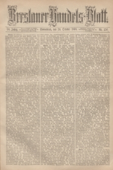 Breslauer Handels-Blatt. Jg.24, Nr. 250 (24 October 1868)