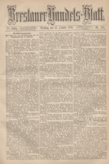 Breslauer Handels-Blatt. Jg.24, Nr. 252 (27 October 1868)