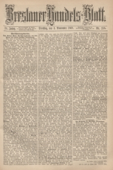 Breslauer Handels-Blatt. Jg.24, Nr. 258 (3 November 1868)