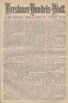 Breslauer Handels-Blatt. Jg.24, Nr. 263 (9 November 1868)