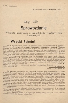 [Kadencja VIII, sesja II, al. 520] Alegata do Sprawozdań Stenograficznych z Drugiej Sesyi Ósmego Peryodu Sejmu Krajowego Królestwa Galicyi i Lodomeryi z Wielkiem Księstwem Krakowskiem z roku 1905. Alegat 520