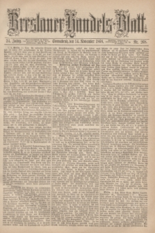 Breslauer Handels-Blatt. Jg.24, Nr. 268 (14 November 1868)