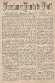 Breslauer Handels-Blatt. Jg.24, Nr. 271 (18 November 1868)
