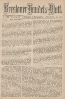 Breslauer Handels-Blatt. Jg.24, Nr. 272 (19 November 1868)