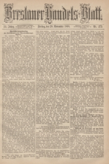 Breslauer Handels-Blatt. Jg.24, Nr. 273 (20 November 1868)