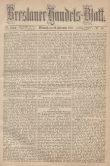 Breslauer Handels-Blatt. Jg.24, Nr. 277 (25 November 1868)