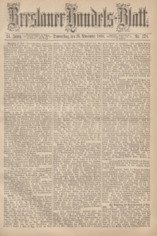 Breslauer Handels-Blatt. Jg.24, Nr. 278 (26 November 1868)