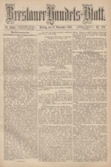 Breslauer Handels-Blatt. Jg.24, Nr. 279 (27 November 1868) + dod.