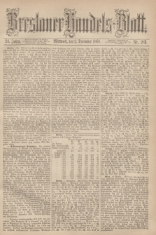 Breslauer Handels-Blatt. Jg.24, Nr. 283 (2 December 1868)
