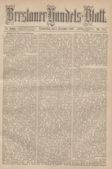 Breslauer Handels-Blatt. Jg.24, Nr. 284 (3 Dezember 1868)