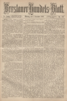 Breslauer Handels-Blatt. Jg.24, Nr. 287 (7 December 1868)