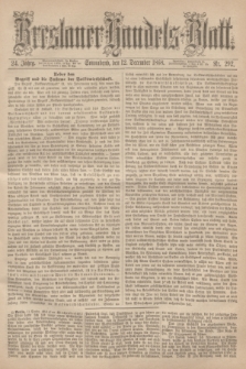 Breslauer Handels-Blatt. Jg.24, Nr. 292 (12 Dezember 1868)