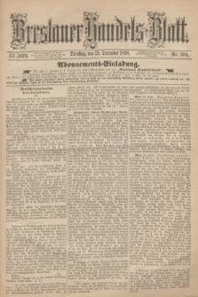 Breslauer Handels-Blatt. Jg.24, Nr. 304 (29 December 1868)
