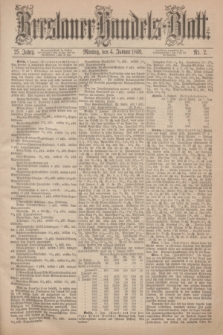 Breslauer Handels-Blatt. Jg.25, Nr. 2 (4 Januar 1869)