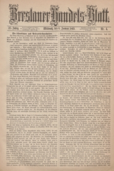 Breslauer Handels-Blatt. Jg.25, Nr. 4 (6 Januar 1869)