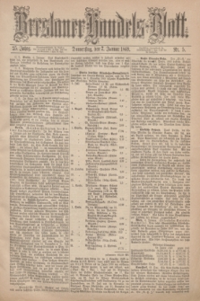 Breslauer Handels-Blatt. Jg.25, Nr. 5 (7 Januar 1869)